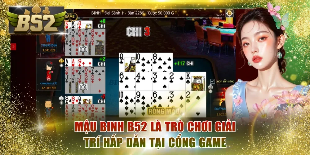 Mậu Binh B52 là trò chơi giải trí hấp dẫn tại cổng game
