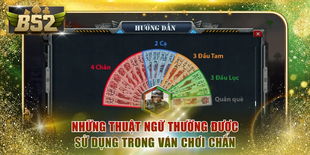 Những thuật ngữ thường được sử dụng trong ván chơi chắn