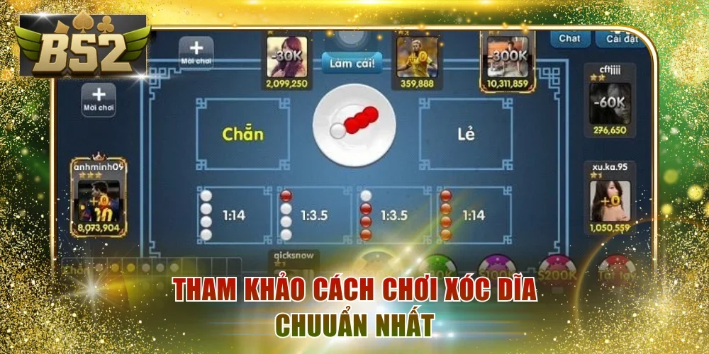 Tham khảo cách chơi Xóc Dĩa chuuẩn nhất